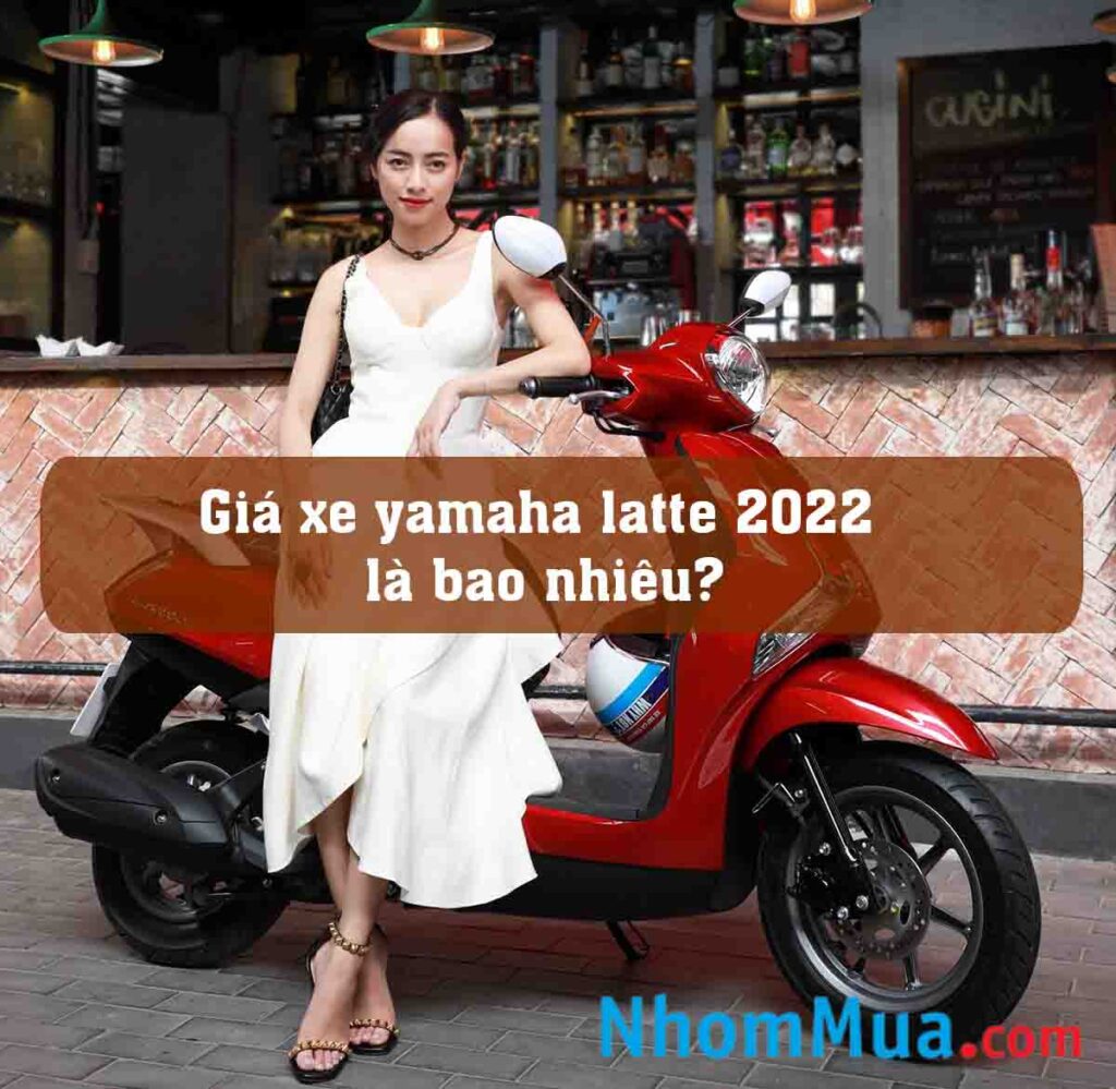 giá xe yamaha latte 2022