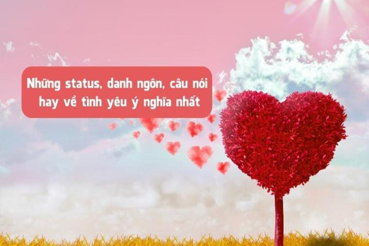 Những câu danh ngôn Hán Việt về tình yêu tươi đẹp 