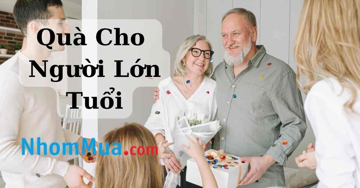 quà cho người lớn tuổi
