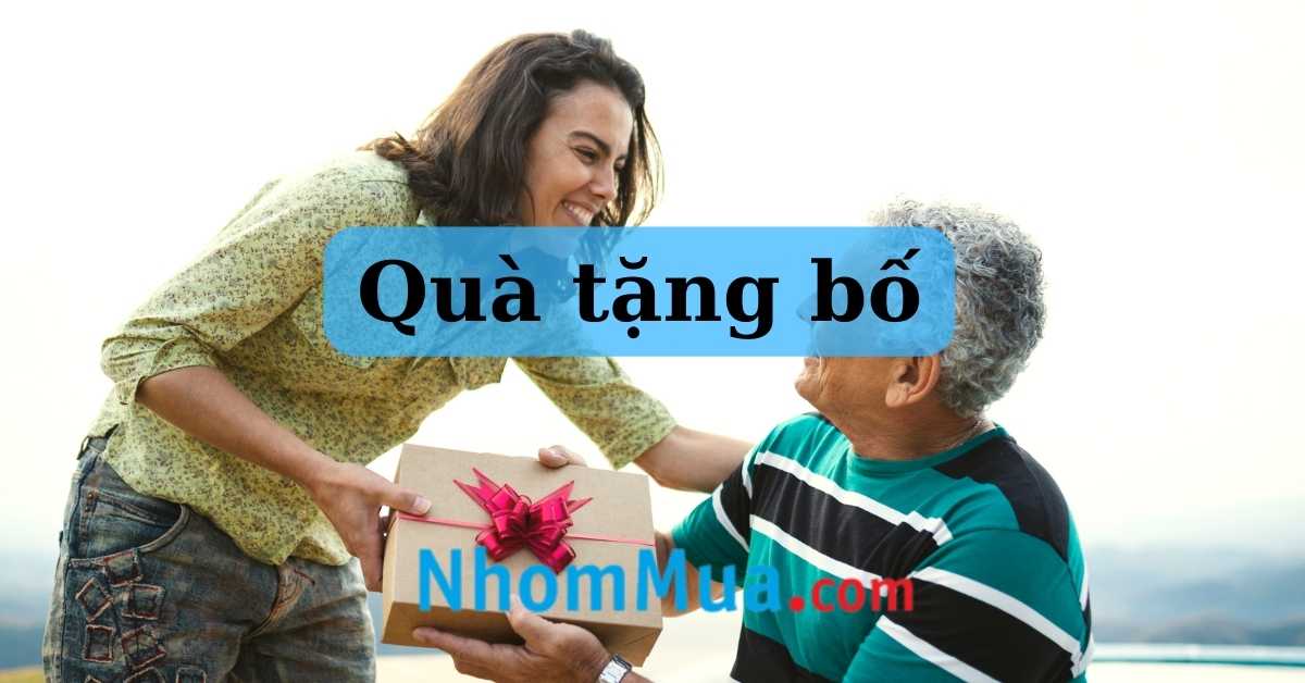 quà tặng bố